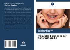Couverture de Indirektes Bonding in der Kieferorthopädie
