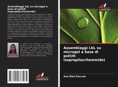 Buchcover von Assemblaggi LbL su microgel a base di poli(N-isopropilacrilammide)