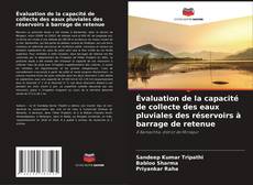 Évaluation de la capacité de collecte des eaux pluviales des réservoirs à barrage de retenue的封面