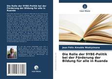 Borítókép a  Die Rolle der 9YBE-Politik bei der Förderung der Bildung für alle in Ruanda - hoz