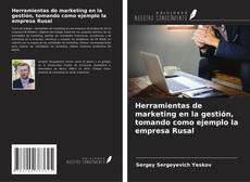 Buchcover von Herramientas de marketing en la gestión, tomando como ejemplo la empresa Rusal