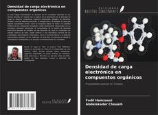 Densidad de carga electrónica en compuestos orgánicos kitap kapağı