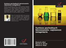 Обложка Synteza pochodnych benzoxazolu: najnowsze osiągnięcia