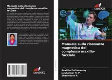 Portada del libro de Manuale sulla risonanza magnetica del complesso maxillo-facciale