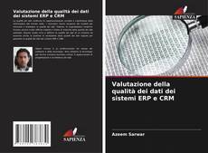 Copertina di Valutazione della qualità dei dati dei sistemi ERP e CRM