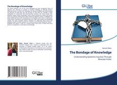 Copertina di The Bondage of Knowledge