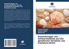 Borítókép a  Auswirkungen von Schwermetallen auf die genetische Variation von Coelatura-Arten - hoz