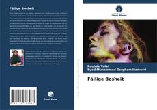 Copertina di Fällige Bosheit