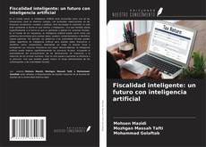 Copertina di Fiscalidad inteligente: un futuro con inteligencia artificial
