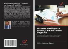 Bookcover of Business Intelligence i edukacja na obszarach wiejskich