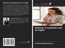 Dominar la expresión oral en inglés的封面