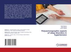 Bookcover of Polysomnographic aspects of sleep disorders in hypertension