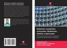 Borítókép a  Materiais compósitos avançados: Modelação, Análise e Aplicações - hoz