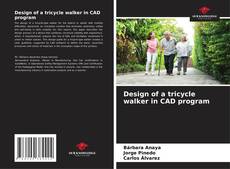 Design of a tricycle walker in CAD program的封面