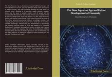Copertina di The New Aquarian Age and Future Development of Humanity