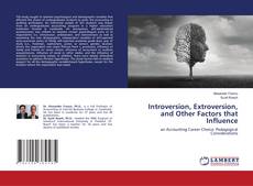 Couverture de Introversion, Extroversion, and Other Factors that Influence