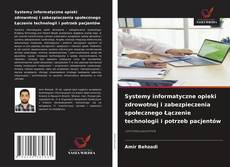 Copertina di Systemy informatyczne opieki zdrowotnej i zabezpieczenia społecznego Łączenie technologii i potrzeb pacjentów