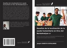 Buchcover von Desafíos de la localización de la ayuda humanitaria en Kivu del NorteAnalyse cr