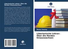 Copertina di Liberianische Lehrer: Über die Hürden hinauswachsen