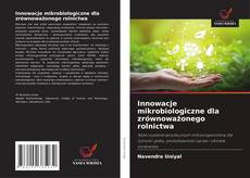 Couverture de Innowacje mikrobiologiczne dla zrównoważonego rolnictwa
