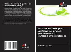 Buchcover von Utilizzo dei principi di gestione dei progetti per facilitare il cambiamento strategico