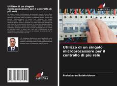 Buchcover von Utilizzo di un singolo microprocessore per il controllo di più relè
