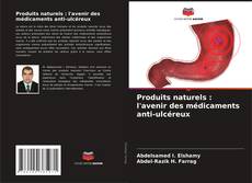 Produits naturels : l'avenir des médicaments anti-ulcéreux的封面