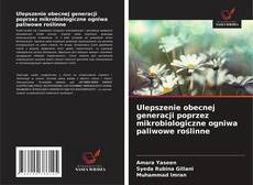Couverture de Ulepszenie obecnej generacji poprzez mikrobiologiczne ogniwa paliwowe roślinne