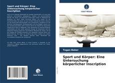 Borítókép a  Sport und Körper: Eine Untersuchung körperlicher Inscription - hoz