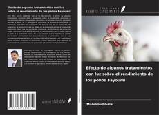 Copertina di Efecto de algunos tratamientos con luz sobre el rendimiento de los pollos Fayoumi