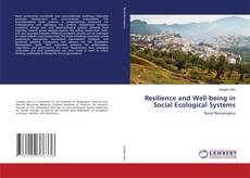 Bookcover of Resilience and Well-being in Social Ecological Systems