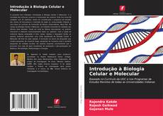 Capa do livro de Introdução à Biologia Celular e Molecular 