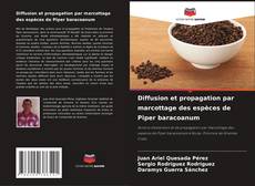 Buchcover von Diffusion et propagation par marcottage des espèces de Piper baracoanum