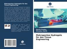 Buchcover von Makroporöse Hydrogele für das Tissue Engineering