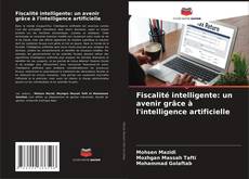 Capa do livro de Fiscalité intelligente: un avenir grâce à l'intelligence artificielle 