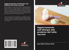 Aggiornamento sull'allergia alle proteine ​​del latte vaccino的封面