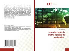 Copertina di Introduction à la méthodologie de recherche