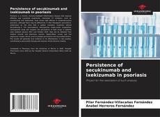 Portada del libro de Persistence of secukinumab and ixekizumab in psoriasis