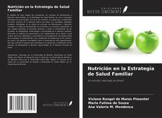 Bookcover of Nutrición en la Estrategia de Salud Familiar