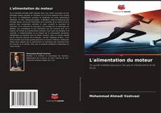 Portada del libro de L'alimentation du moteur