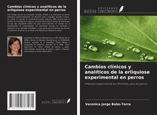 Portada del libro de Cambios clínicos y analíticos de la erliquiose experimental en perros