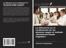 Capa do livro de La diferencia en el rendimiento de los alumnos según el método «Numbered Heads Together» 