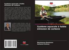 Copertina di Système aquacole à faible émission de carbone