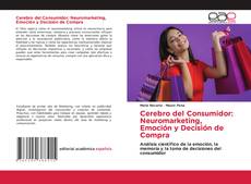 Copertina di Cerebro del Consumidor: Neuromarketing, Emoción y Decisión de Compra