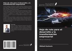 Capa do livro de Hoja de ruta para el desarrollo y la transformación empresarial 