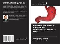 Capa do livro de Productos naturales: el futuro de los medicamentos contra la úlcera 