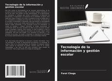 Copertina di Tecnología de la información y gestión escolar