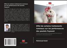 Bookcover of Effet de certains traitements lumineux sur les performances des poulets Fayoumi