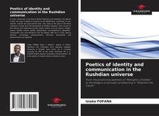 Poetics of identity and communication in the Rushdian universe的封面
