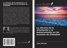 Couverture de La eficacia de la orientación y el asesoramiento en las escuelas de Zimbabue